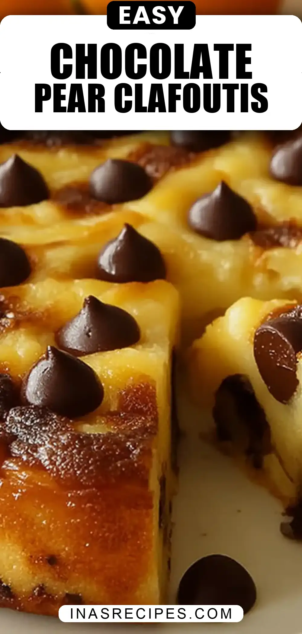 Clafoutis aux Poires et au Chocolat Clafoutis aux Poires et au Chocolat